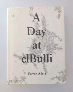 洋書　A Day at el Bulli フェラン　アドリア A Day at elBulli: An insight into the ideas, methods and