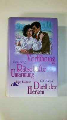 77672 Amanda Quick Tami Hoag und Kat Martin VERFÜHRUNG. RÄTSELHAFTE UMARMUNG.