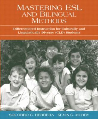 Mastering ESL And Bilingual Methods: Differentiated Instruction For...