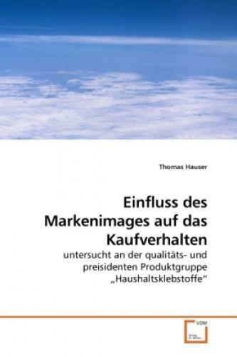 Thumbnail - Einfluss Des Markenimages Auf Das Kaufverhalten Untersucht An Der