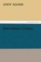 Andy Adams | Reed Anthony, Cowman | Taschenbuch | Englisch (2011) | 224 S.