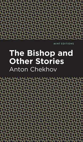Anton Chekhov | The Bishop And Other Stories | Buch | Englisch (2020) | Gebunden-image