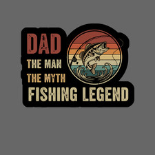 Fishing sticker vinyl decal dad the man the myth fishing legend retro artwork