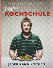 Jamies Kochschule: Jeder kann kochen  von Jamie Oliver | Buch | Zustand sehr gut