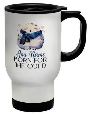 PERSONALISIERTE REISEBECHER TASSE BORN FOR THE COLD ARCTIC OWL GESCHENK WEISS