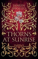 Janeen Ippolito | Thorns At Sunrise | Taschenbuch | Englisch (2023)