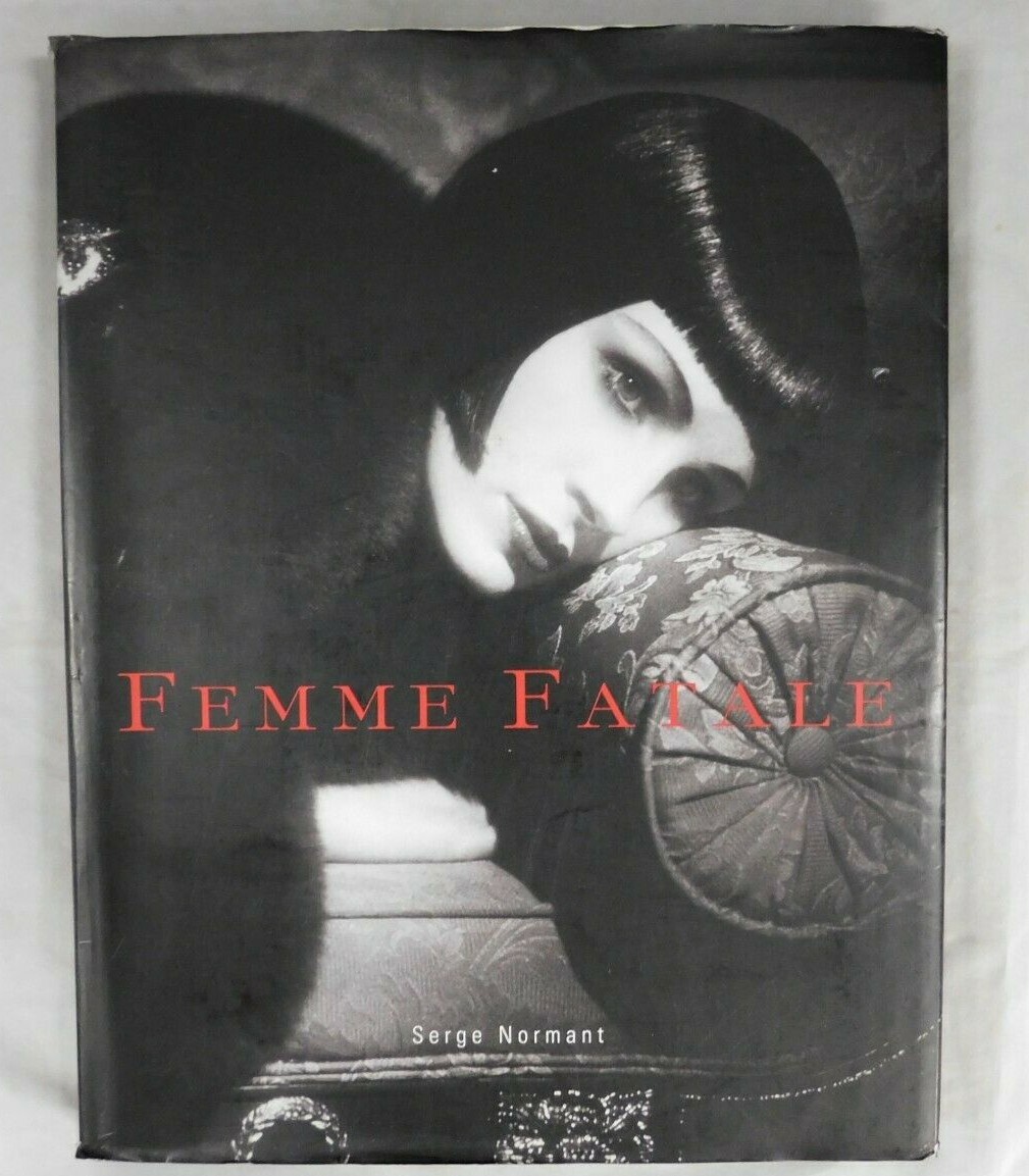 Femme Fatale 2001 Beauties Then And Now Hardcover Book By Serge