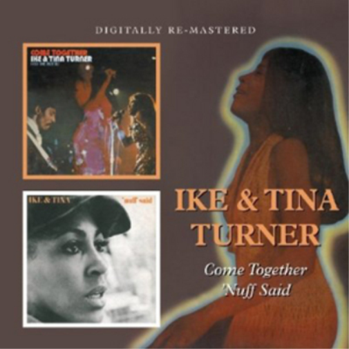 Ike and Tina Turner Come Together/'Nuff Said (CD) Album