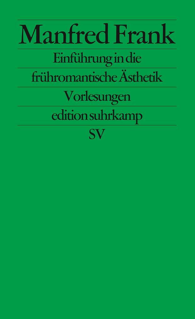 Thumbnail - Einführung In Die Frühromantische Ästhetik | Manfred Frank | 1989 |