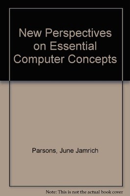 New Perspectives on Essential Computer Concepts