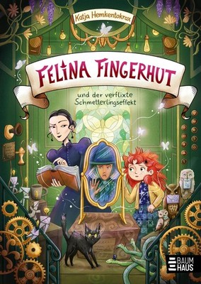 Katja Hemkentokrax ~ Felina Fingerhut und der verflixte Schmet ... 9783833910326