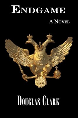 Endgame | A Novel | Douglas Clark | Taschenbuch | Kartoniert / Broschiert | 2019