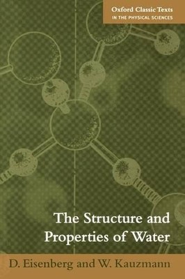The Structure and Properties of Water by D Eisenberg, W Kauzmann - 9780198570264