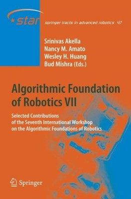 Akella - Algorithmic Foundation of Robotics VII   Selected Contributio - X555z