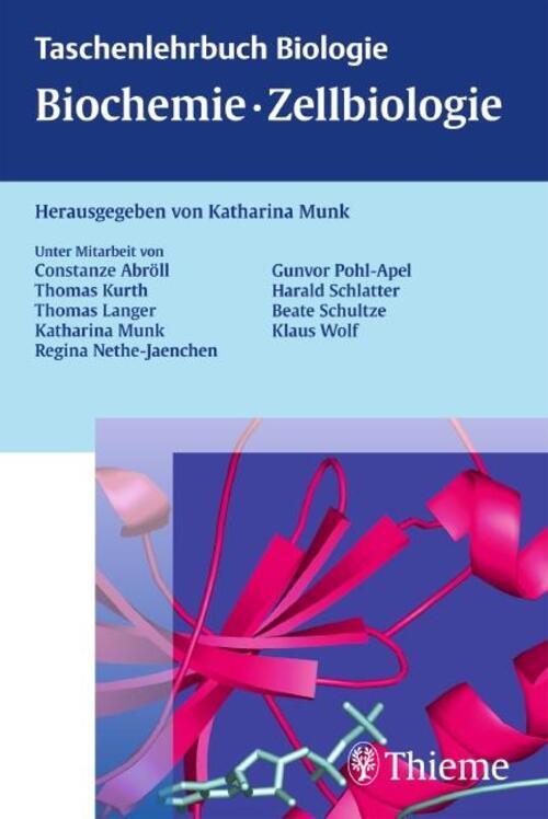 Thumbnail - Taschenlehrbuch Biologie: Biochemie - Zellbiologie | Katharina Munk |