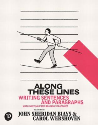 Along These Lines: Writing Sentences and Paragraphs, Biays, John,Wershoven, Caro