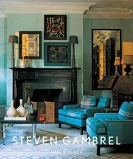 Steven Gambrel: Time and Place - Hardcover, by Gambrel Steven - Good b