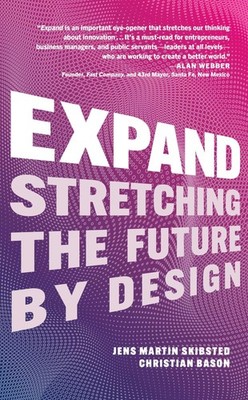 Expand: Stretching the Future By Design by Bason