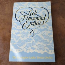 Look Homeward Erotica by Kensington Ladies Erotica Society (PB 1986)