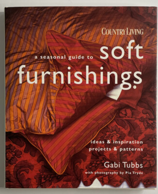 A Seasonal Guide To Soft Furnishings, Gabi Tubbs (1997) Picture Book, Needlework