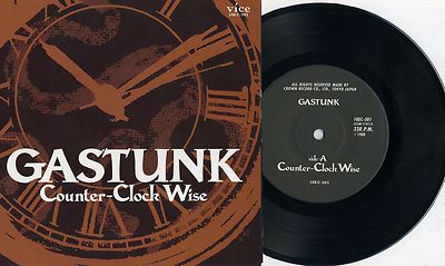 Gastunk - Counter-Clock Wise 7'' Execute Comes Dead Cops Doom Gas Lip Cream Gauze
