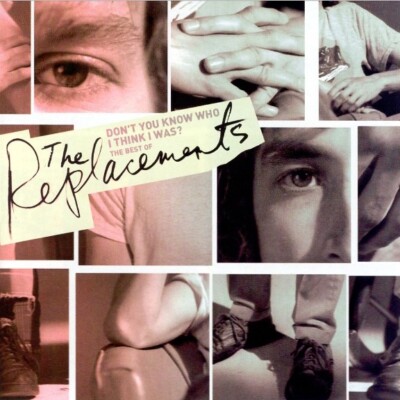 The Replacements - Don't You Know Who I Think I Was: The Best Of (2006) CD NEW