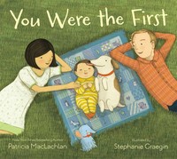 You Were The First | Patricia Maclachlan | Buch | Gebunden | Englisch | 2013