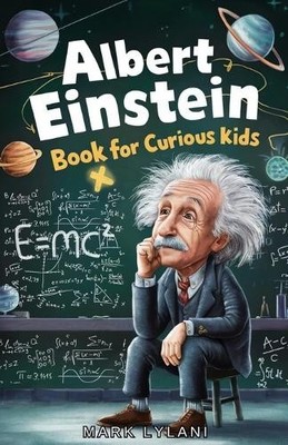 Mark Lylani Albert Einstein Book for Curious Kids (Paperback)