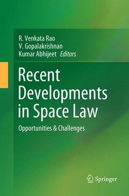 R. Venkata Rao (u. a.) | Recent Developments in Space Law | Taschenbuch (2018)