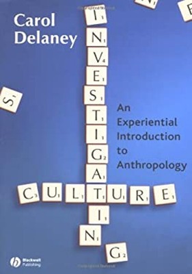 Untersuchung Culture: An Experiential Introduction To Anthropol
