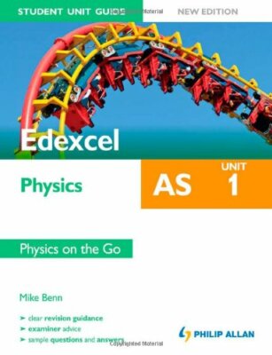Edexcel AS Physics Student Unit Guide New Edition: Unit 1 Physics on ...