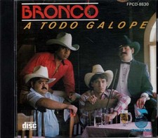 A Todo Galope ~ Bronco ~ Latin ~ CD ~ Good
