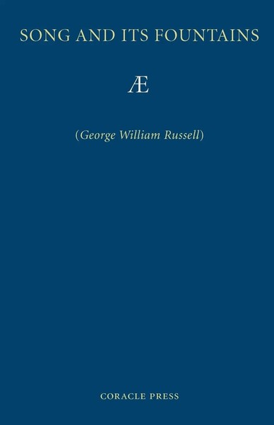Song And Its Fountains George William Russell (U. A.) Taschenbuch Englisch 2007-image