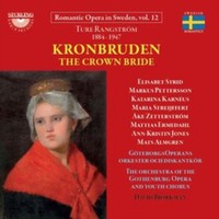 Gothenburg Opera/Bjo - Rangstrom - Kronbruden - Cd - G4Z