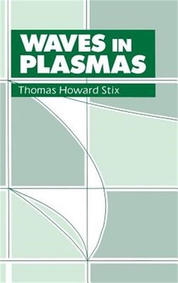 Waves in Plasmas (Hardback or Cased Book)