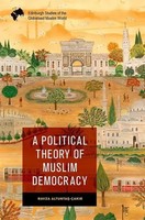 A Political Theory of Muslim Democracy | Ravza Altuntas-Cakir | Englisch | Buch