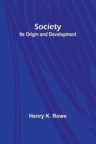 Henry K Rowe Society (Tascabile)