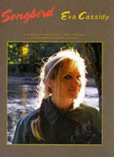 Eva Cassidy: "Songbird" (Pvg)