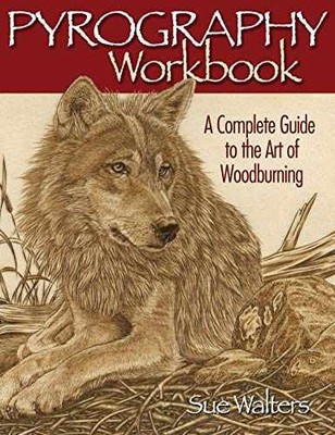 Pyrography Workbook: A Complete Guide - Paperback, by Sue Walters - Acceptable p