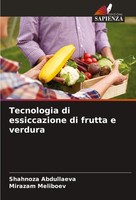 Shahnoza Abdullaeva (U. A.) | Tecnologia Di Essiccazione Di Frutta E Verdura