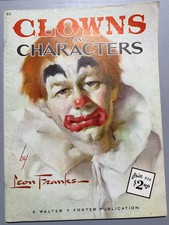 Clowns and Characters Leon Franks Walter T Foster Paperback 32pp Good
