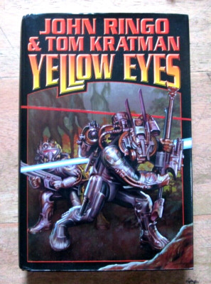 John Ringo / Tom Kratman,  Yellow Eyes, Erstauflage