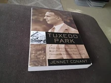 Tuxedo Park : A Wall Street Tycoon and the Secret Palace of Science That 1