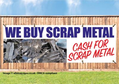 CASH FOR SCRAP METAL SIGN WE BUY SCRAP BANNER WATERPROOF PVC with ...