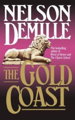 The Gold Coast - Hardcover By DeMille, Nelson - ACCEPTABLE