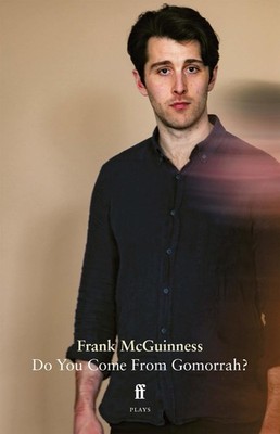 Do You Come From Gomorrah? by Frank McGuinness Paperback Book