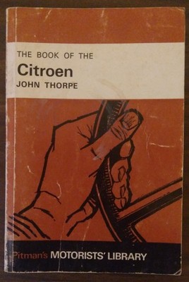 The Book Of The Citroen Pitmans Motorists Library  Workshop Manual Handbook