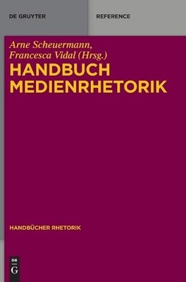 Handbuch Medienrhetorik - 9783110318128