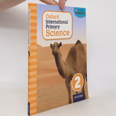 Oxford International Primary Science Stage 2: Age 6-7 Student Workbook 2