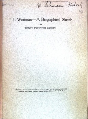 J.L. Wortman - A Biographical Sketch; Reprinted from Natural History, Vol. XXVI,